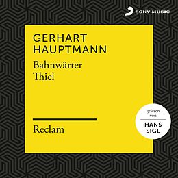 Hans/Hau Reclam Hörbücher/Sigl CD Hauptmann: Bahnwärter Thiel (reclam Hörbuch)