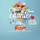 Various CD Chante La Vie Chante (love Michel Fugain)