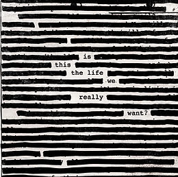 Roger Waters CD Is This The Life We Really Want?