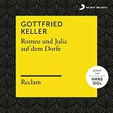 Audio CD (CD/SACD) (CD) Keller: Romeo und Julia auf dem Dorfe (Reclam Hörb von Gottfried Keller