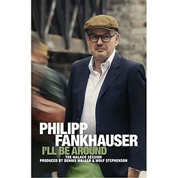 Fankhauser,Philipp Musikkassette I'll Be Around