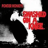 Powder Monkeys Vinyl SMASHED ON A KNEE