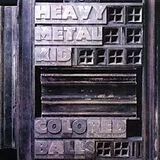 Coloured Balls LP (Vinyl) Heavy Metal Kid (Vinyl)