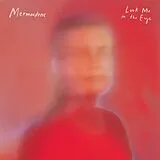 Mermaidens LP (analog) Look Me In The Eye (ltd. Colored Vinyl)