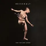 Heisskalt Vinyl Vom Tun Und Lassen