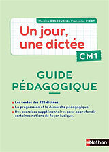 Broché Un jour, une dictée CM1 : guide pédagogique de Martine; Picot, Françoise Descouens