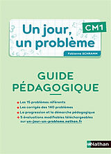 Broché Un jour, un problème CM1 : guide pédagogique + cahier de l'élève de Fabienne Schramm