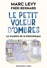 Broschiert Le Petit Voleur D'Ombres ; le Mystere de la Bibliotheque von Marc Levy