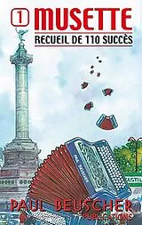  Notenblätter Musette vol.1 - Recueil de 110 succès