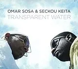 Omar Sosa & Seckou Keita CD Transparent Water
