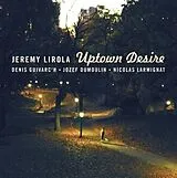 J./Guivarc'h,D./Dumouli Lirola CD Uptown Desire