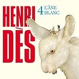 Henri DÈS CD Vol. 4 : L'âne blanc
