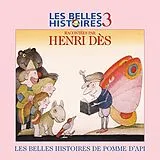 Henri DÈS CD Les belles histoires de Pomme d'Api Vol.3