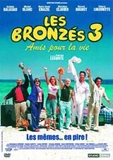 Les Bronzes 3: amis pour la vie DVD