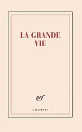 Broschiert La grande vie : grand carnet ligné von Christian Bobin
