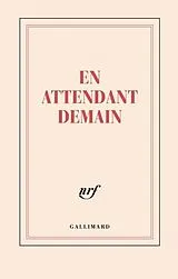 Broschiert En attendant demain : carnet ligné von Nathacha Appanah