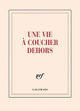 Broschiert Une vie à coucher dehors : carnet carré von Sylvain Tesson