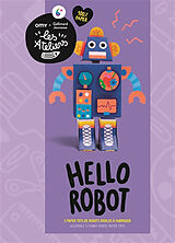 Broschiert Hello robot : 3 paper toys de robots rigolos à fabriquer. Hello robot : assemble 3 funny robot paper toys von 