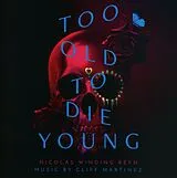 Cliff OST/Martinez CD Too Old To Die Young