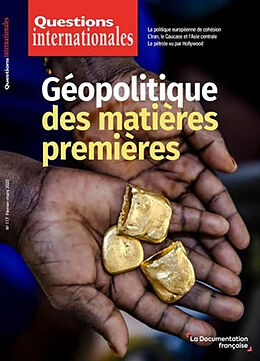 Revue Questions internationales, n° 117. Géopolitique des matières premières de Revue