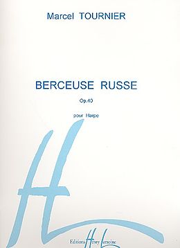 Marcel Tournier Notenblätter Berceuse russe op.40 pour harpe