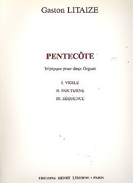 Gaston Litaize Notenblätter Pentecote triptyque pour