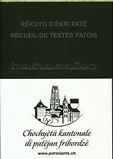Broschiert Recueil de textes patois - Rèkuayo d'èkri patê von 