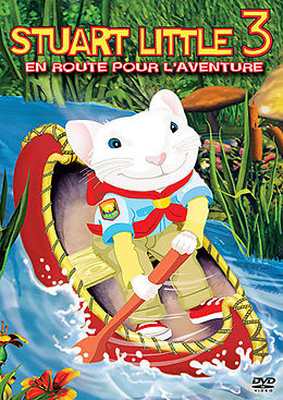 Stuart Little 3 - en route pour l'aventure DVD