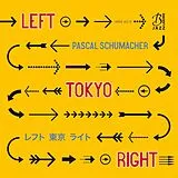 Pascal Schumacher CD Left Tokyo Right