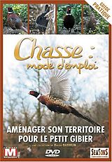 Aménager son territoire pour le petit gibier - Chasse, mode d'emploi Vol. 6 DVD