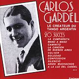 Gardel,Carlos CD Gardel-Schöpfer des argentinischen Tangos