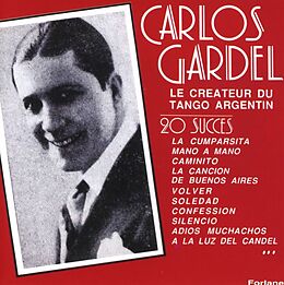 Gardel,Carlos CD Gardel-Schöpfer des argentinischen Tangos