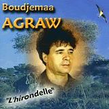 Boudjemaa Agraw CD Ay afrux Jffirelles - L'hirondelle