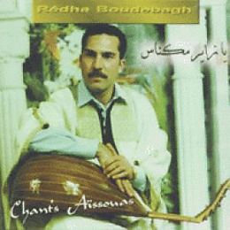 Redha Boudebagh CD Chants Aïssaouas de Constantine