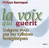 Philippe Barraqué CD La VoiX Qui Guerit 2