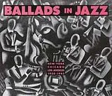 Various CD Ballads In Jazz-New York/Chicago/La 1930-1941