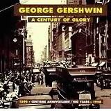 Gershwin,George CD A Century Of Glory