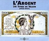 L' Argent CD Anthologie : 36 Titres De Valeur 1922
