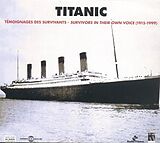 Titanic CD Temoignages Des Survivants 1915-1999