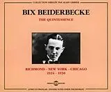 Beiderbecke,Bix CD The Quintessence 1924-193