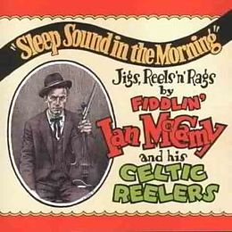 Ian Fiddlin McCamy & His Celtic Reelers CD Sleep Sound In The Morning