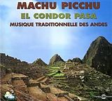 Machu Picchu CD El Condor Pasa - Musique Des Andes