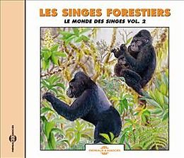  Le monde des singes von Catherine; Gautier, Jean-Pierre Bouchain