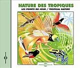 Nature Des Tropiques CD Les Points Du Jour - Tropic