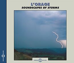 Livre Audio CD L'orage: Soundscapes of Storms de Bernard Fort