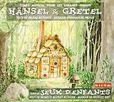 Dir. Bruno Belthoise CD Hänsel & Grettel / Jeux D'