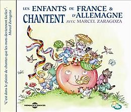 Livre Audio CD Les enfants de France et d'Allemagne chantent avec Marcel Zaragoza de Marcel Zaragoza