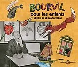 Bourvil CD Pour Les Enfants D'hier Et D'aujourd'hui