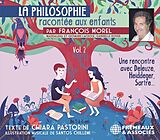 François Morel CD La Philosophie Racontée Aux Enfants Vol.2