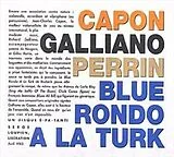 Capon-galliano-perrin CD Blue Rond0 A La Turk